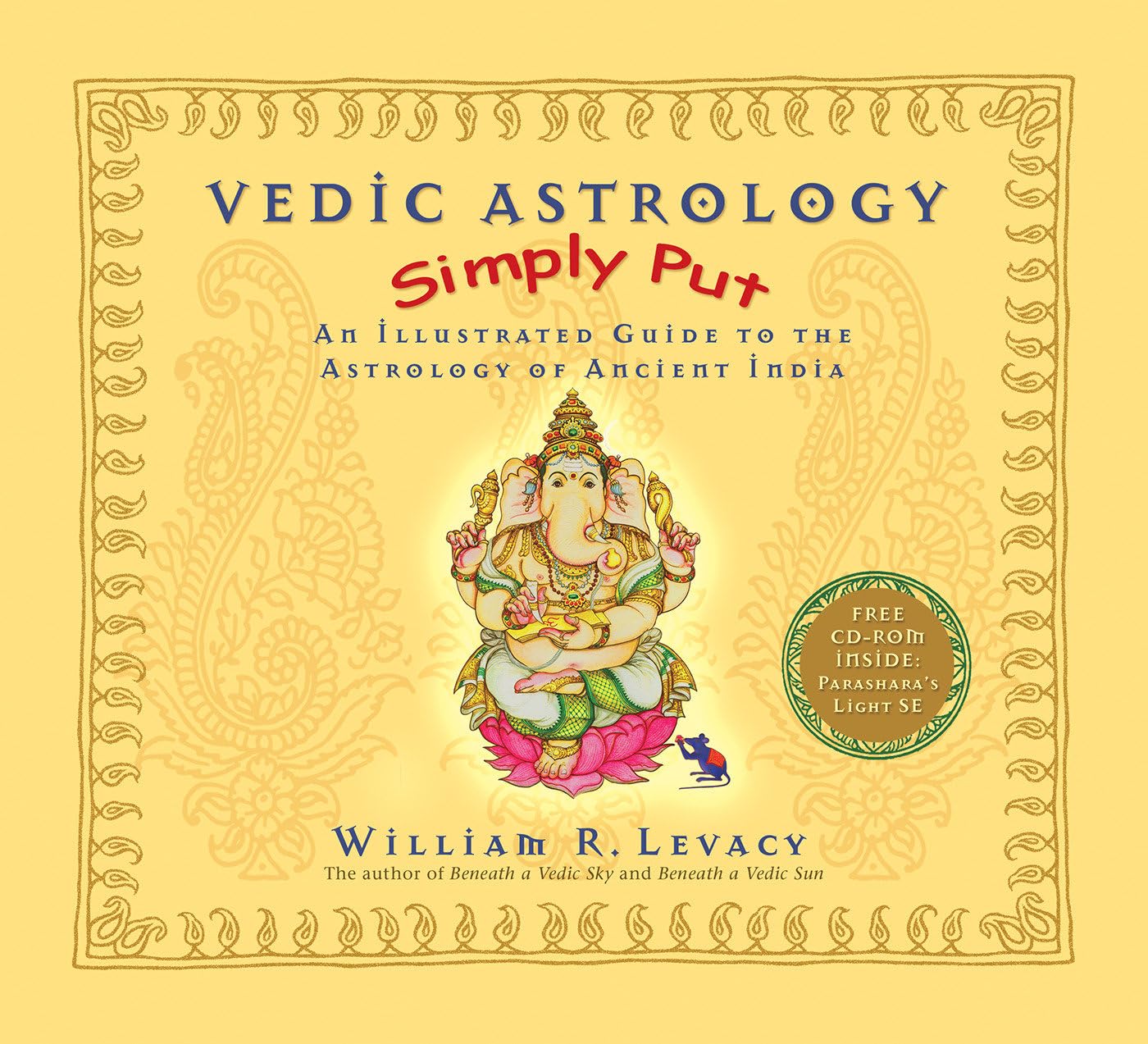 Vedic Astrology Simply Put: An Illustrated Guide to the Astrology of Ancient India,Used