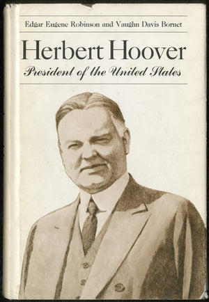 Herbert Hoover: President Of The United States,New