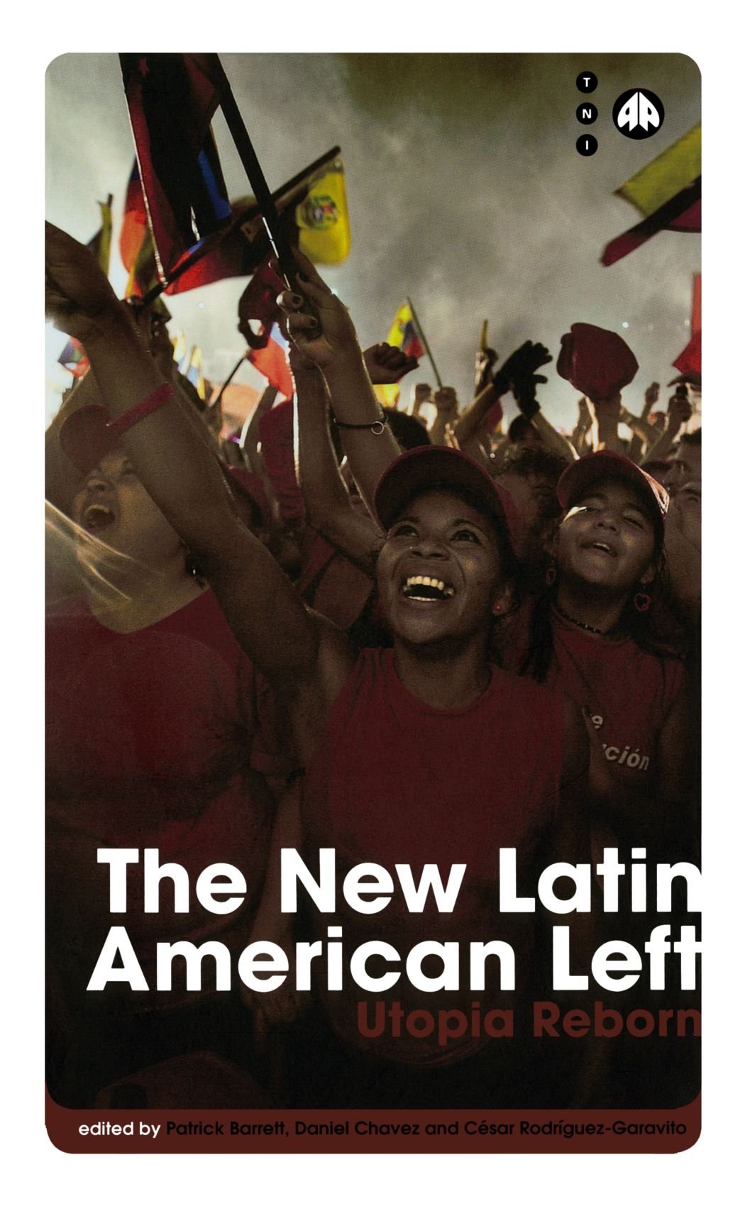 The New Latin American Left: Utopia Reborn (Transnational Institute),Used