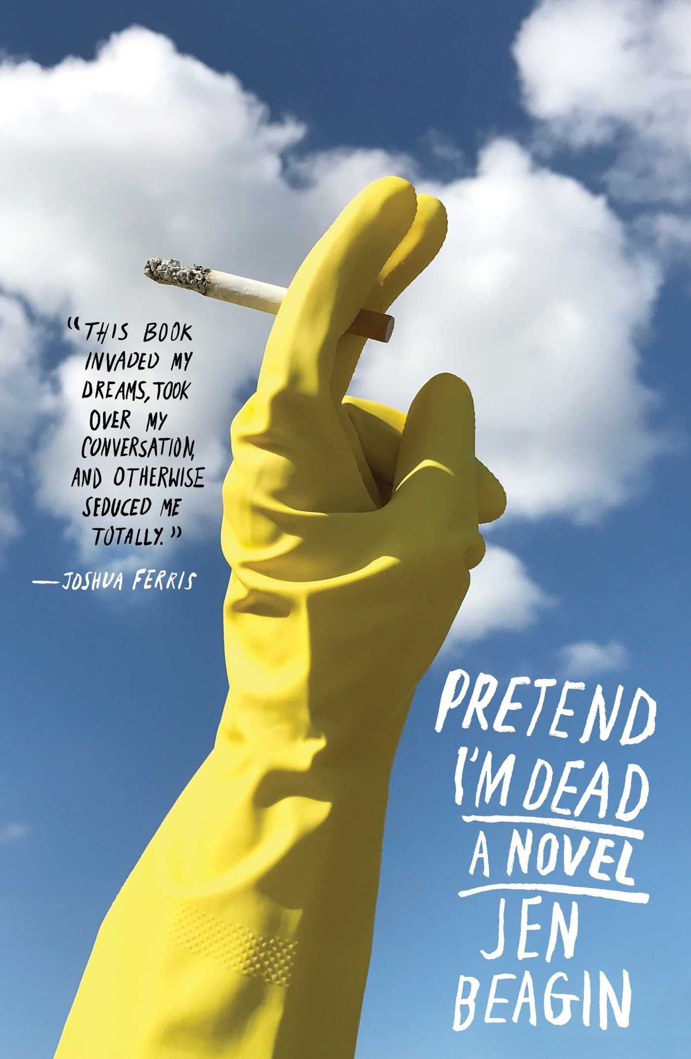 Pretend I'm Dead: A Novel,Used