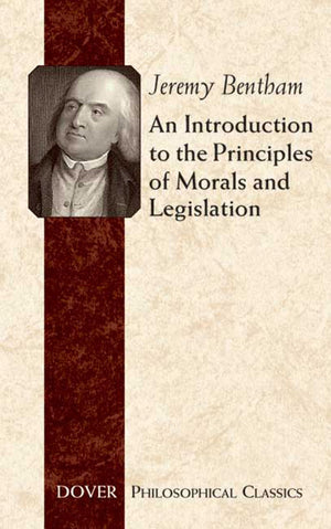 An Introduction to the Principles of Morals and Legislation (Dover Philosophical Classics),Used