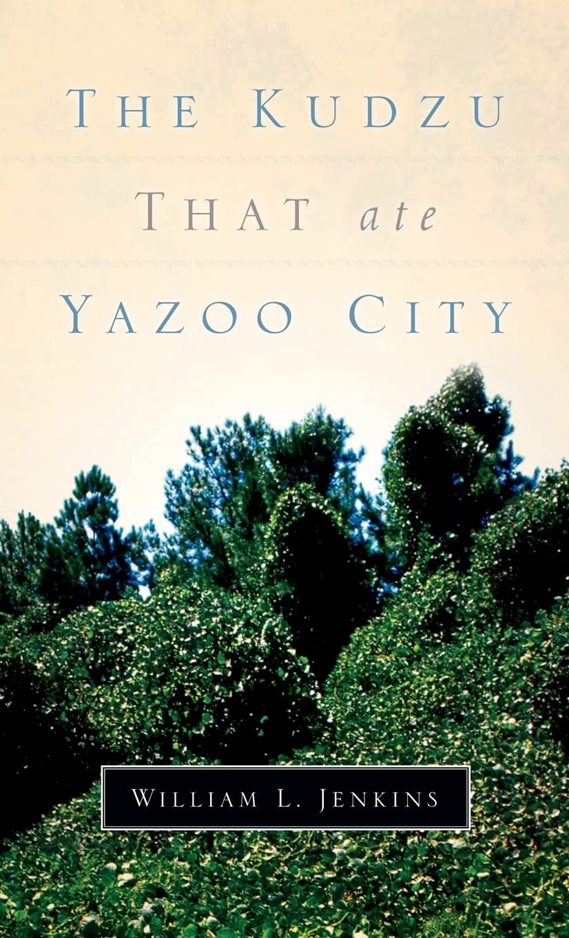 The Kudzu That Ate Yazoo City,Used