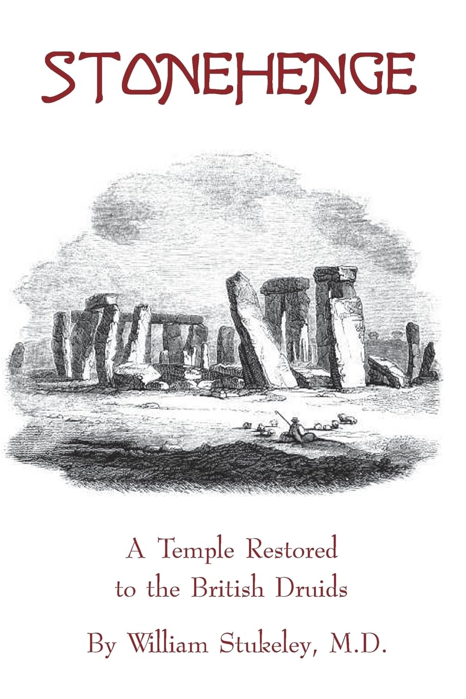 Stonehenge  A Temple Restored To The British Druids,Used