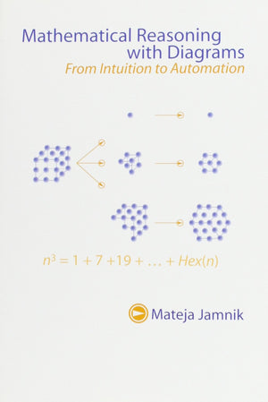 Mathematical Reasoning with Diagrams (Volume 127) (Lecture Notes),Used