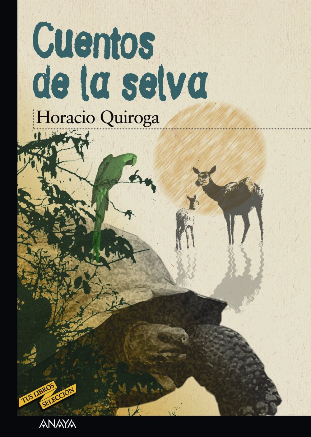 Cuentos de la selva (Tus Libros Seleccion / Your Books Selection) (Spanish Edition),New