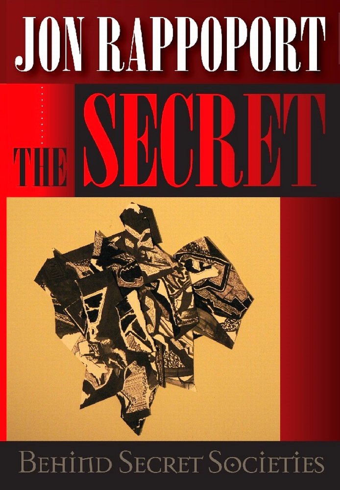 The Secret Behind Secret Societies : Liberation of the Planet in the 21st Century,Used