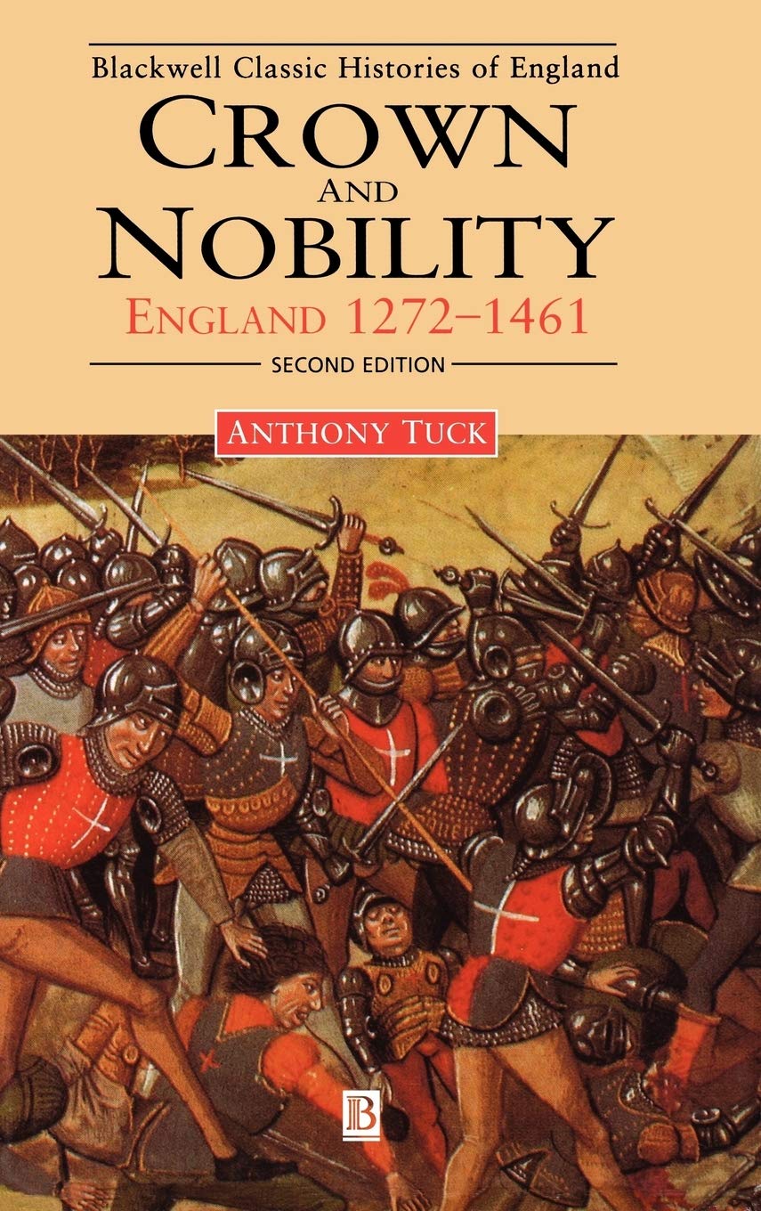 Crown and Nobility: England 12721461 (Blackwell Classic Histories of England),New