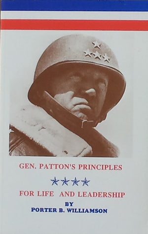 General Patton's Principles: For Life and Leadership,Used