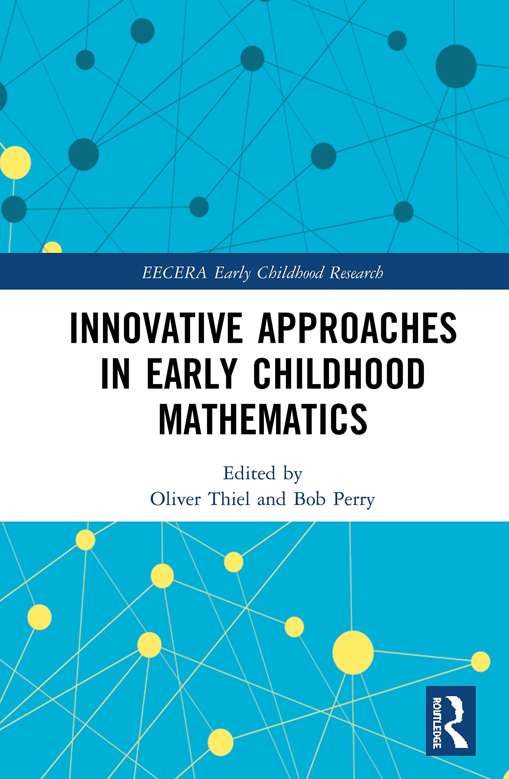 Innovative Approaches in Early Childhood Mathematics (EECERA Collection of Research in Early Childhood Education),Used