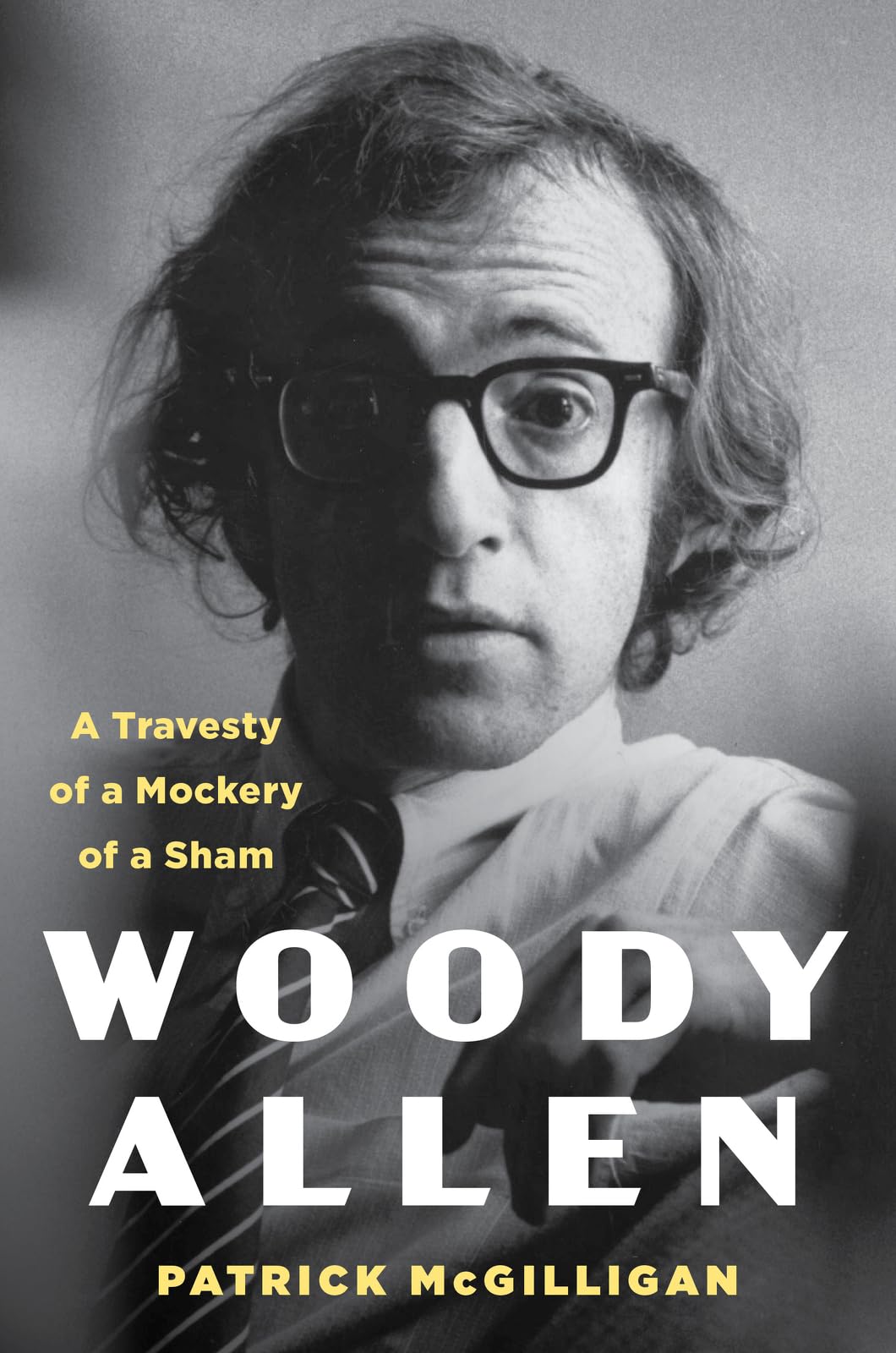 Woody Allen: A Travesty Of A Mockery Of A Sham,Used