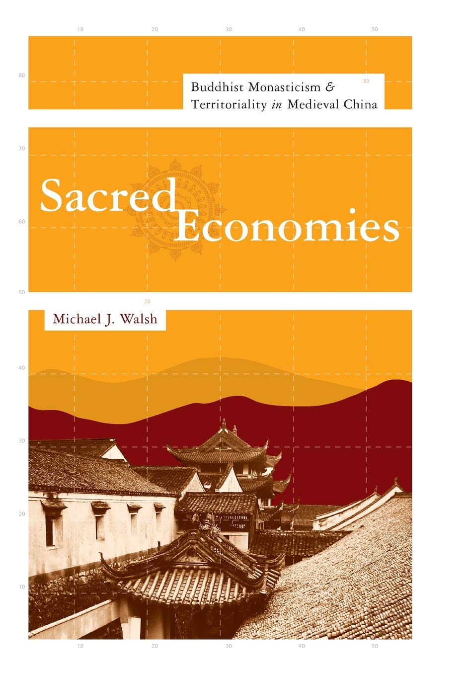 Sacred Economies: Buddhist Monasticism And Territoriality In Medieval China (The Sheng Yen Series In Chinese Buddhist Studies),Used