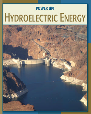 Hydroelectric Energy (21st Century Skills Library: Power Up!),Used
