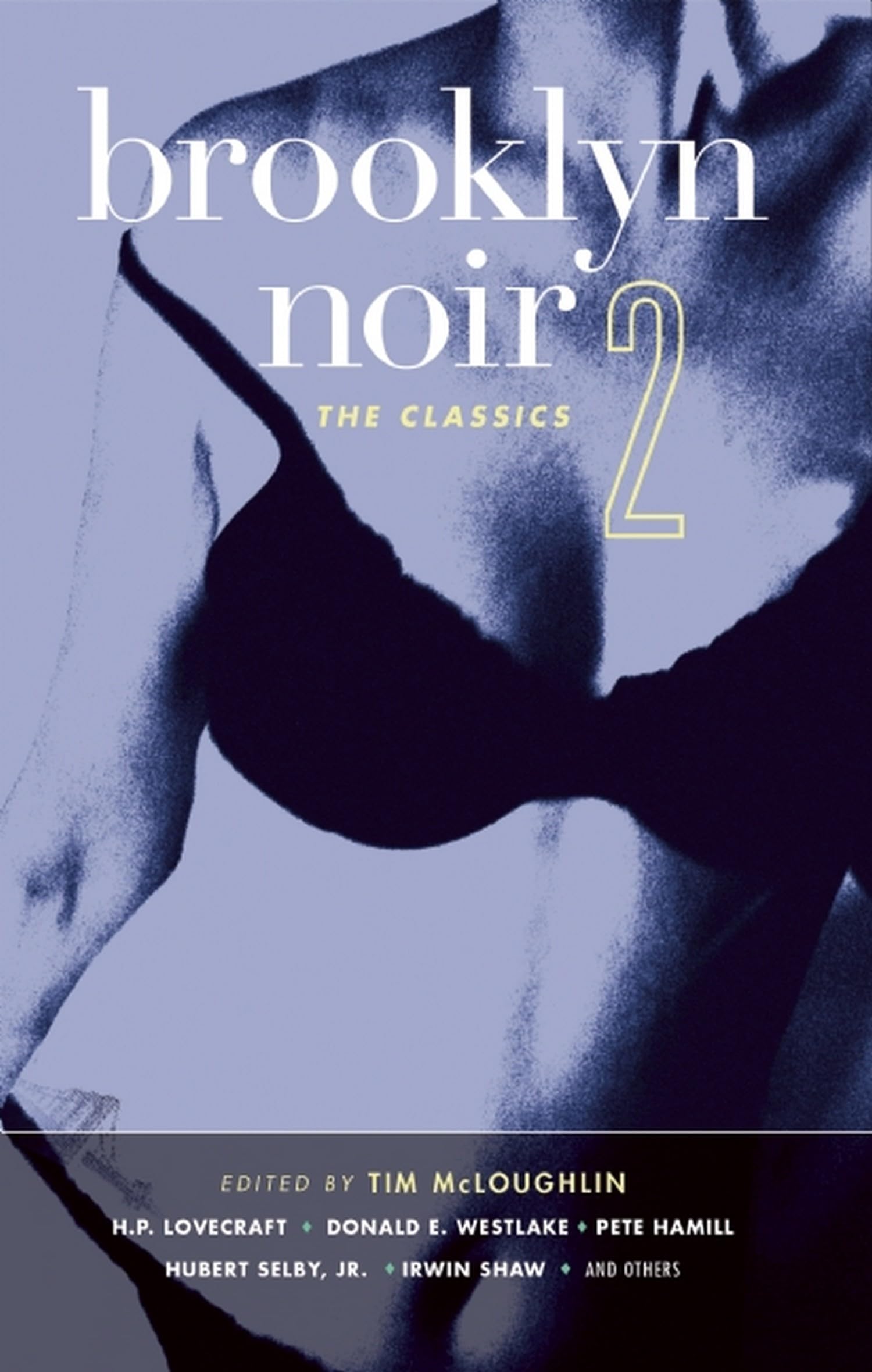 Brooklyn Noir 2: The Classics (Akashic Noir Anthologies)