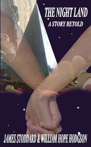 The Night Land, A Story Retold,Used