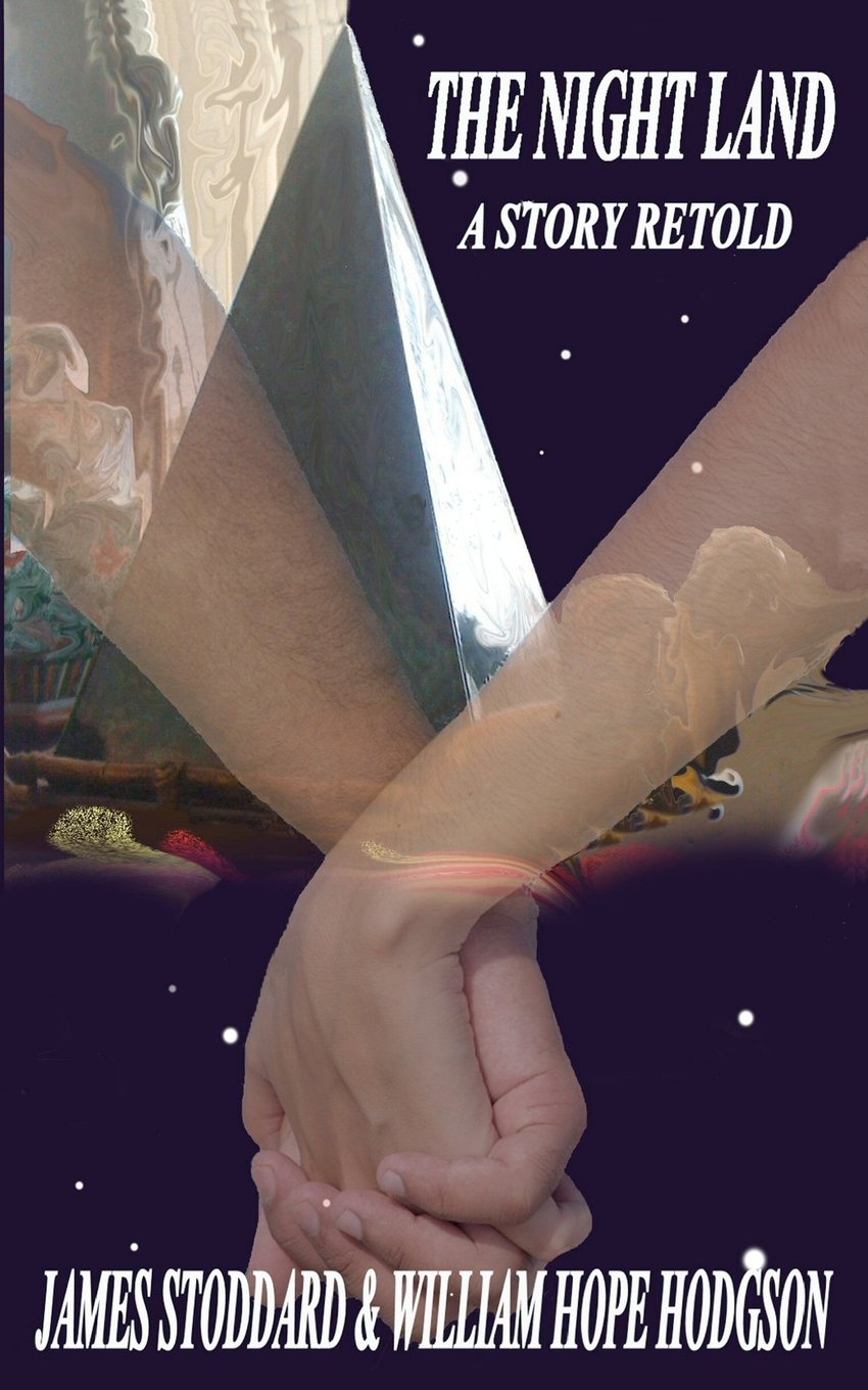 The Night Land, A Story Retold,Used