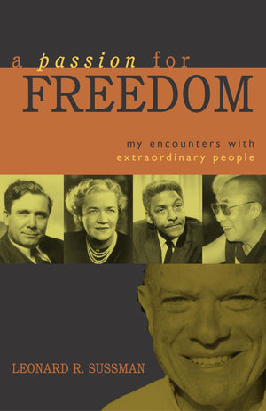 A Passion for Freedom: My Encounters With Extraordinary People,Used