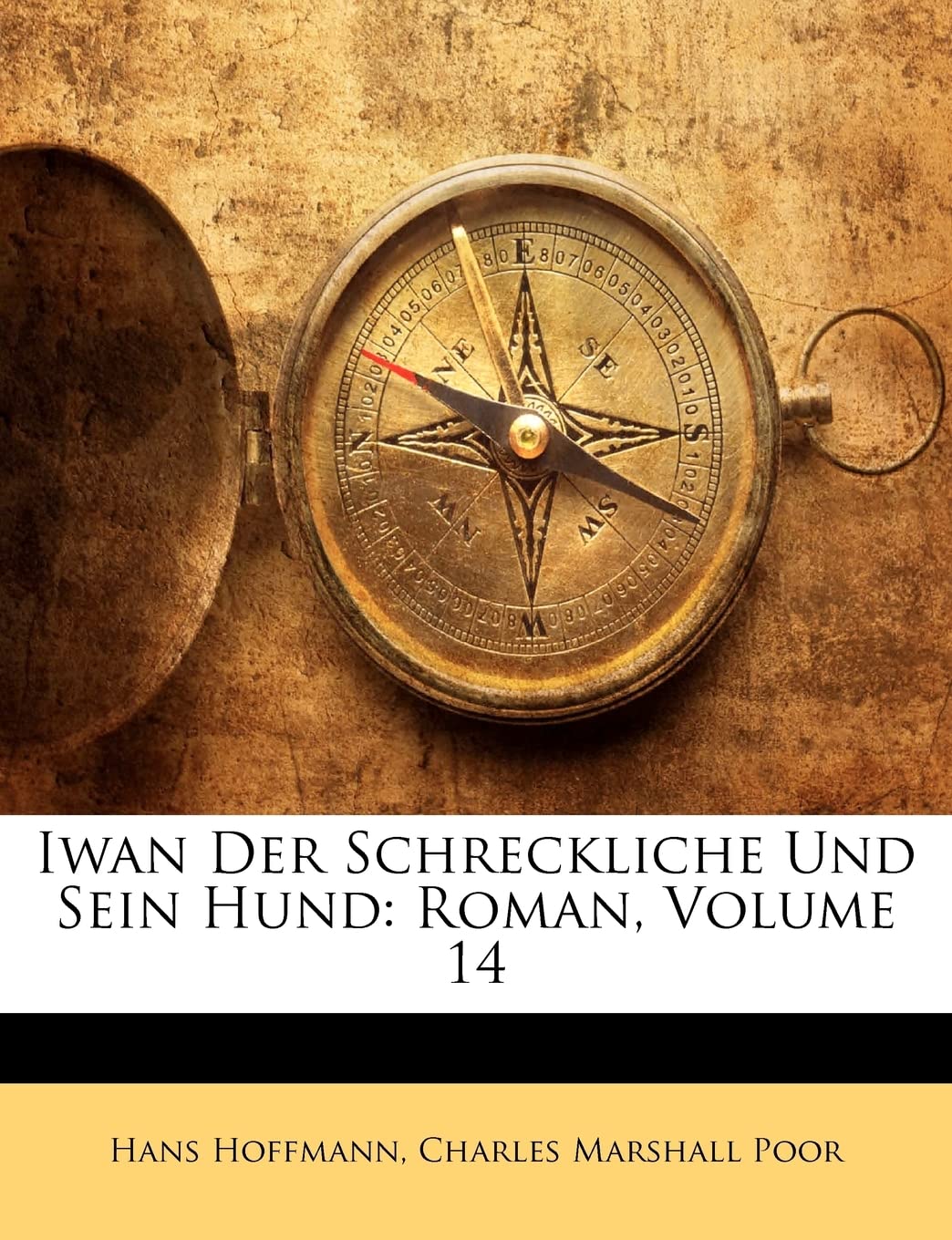 Iwan Der Schreckliche Und Sein Hund: Roman, Volume 14 (English and German Edition),Used