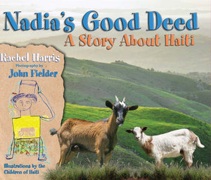 Nadia's Good Deed: A Story About Haiti,Used