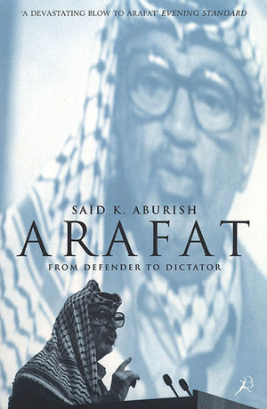 Arafat: From Defender to Dictator,Used