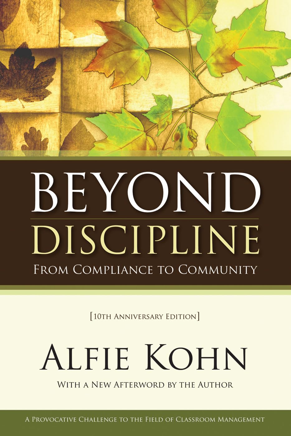 Beyond Discipline: From Compliance To Community, 10Th Anniversary Edition