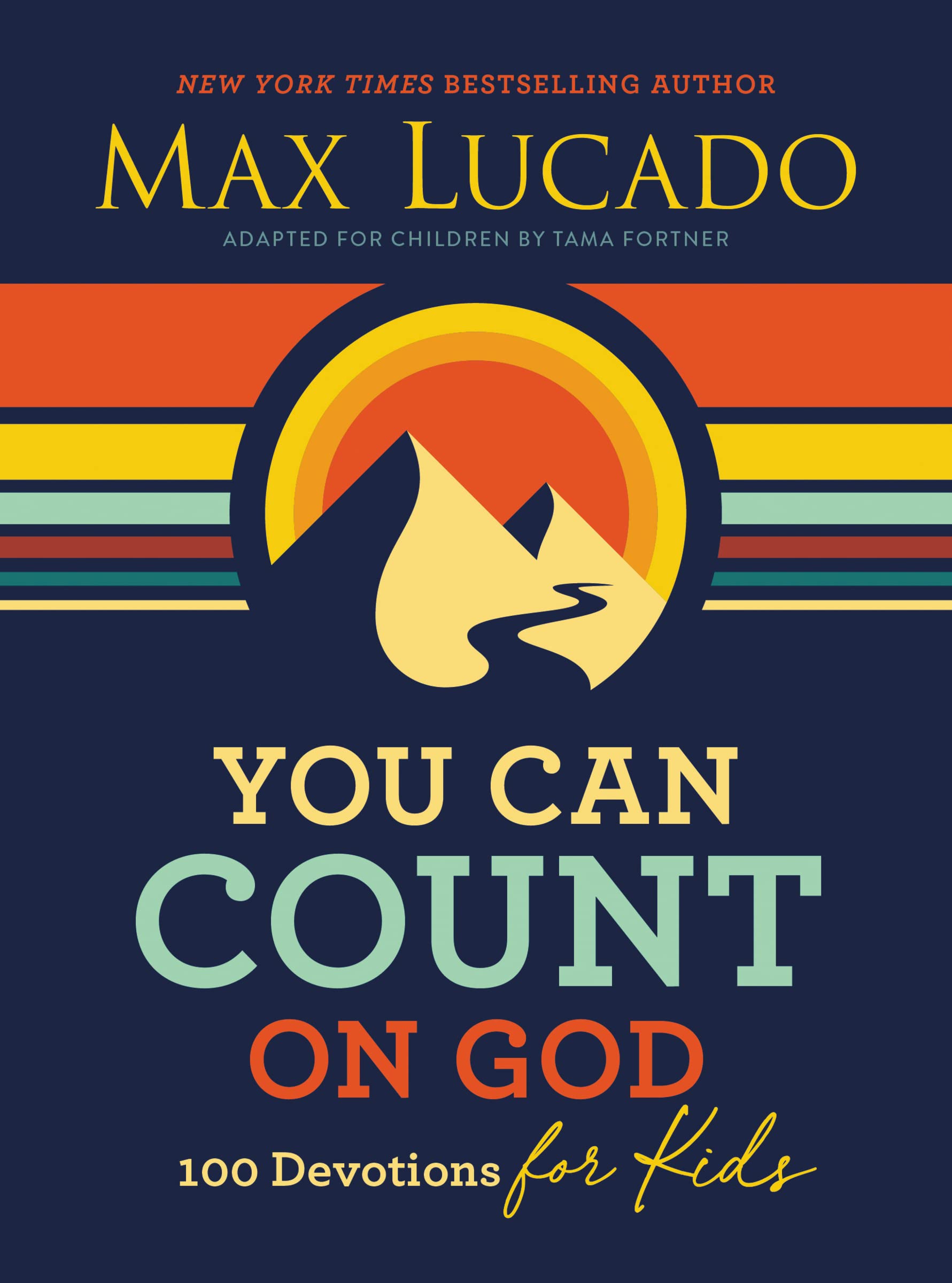 You Can Count on God: 100 Devotions for Kids (Short Devotions to Help Kids Worry Less and Trust God More),Used