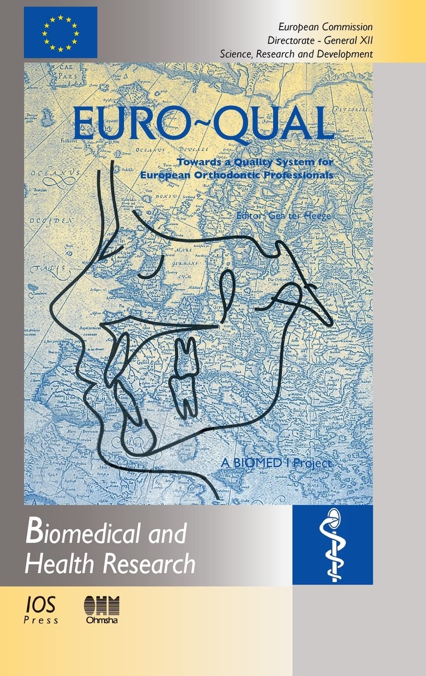 EUROQUAL Towards a Quality System for European Orthodontic Professionals (Biomedical and Health Research,),Used