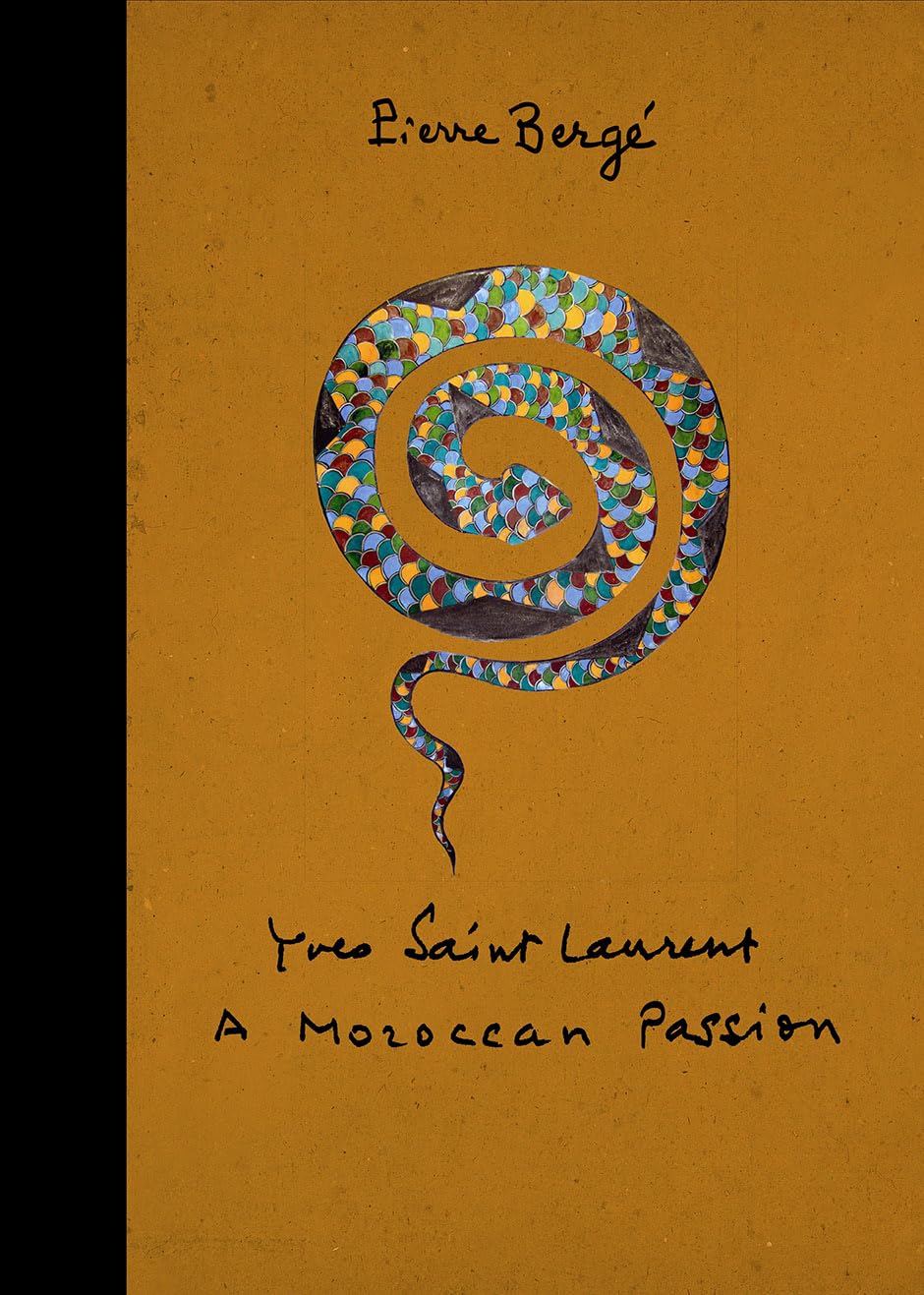 Yves Saint Laurent: A Moroccan Passion,Used