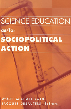 Science Education As/For Sociopolitical Action (Counterpoints),Used
