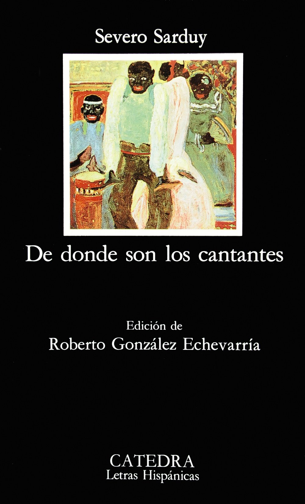 De donde son los cantantes (Letras hispanicas) (Spanish Edition),Used