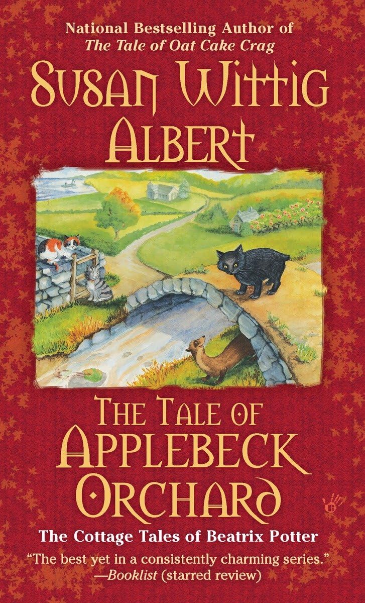 The Tale Of Applebeck Orchard (Cottage Tales Of Beatrix Potter, Book 6)