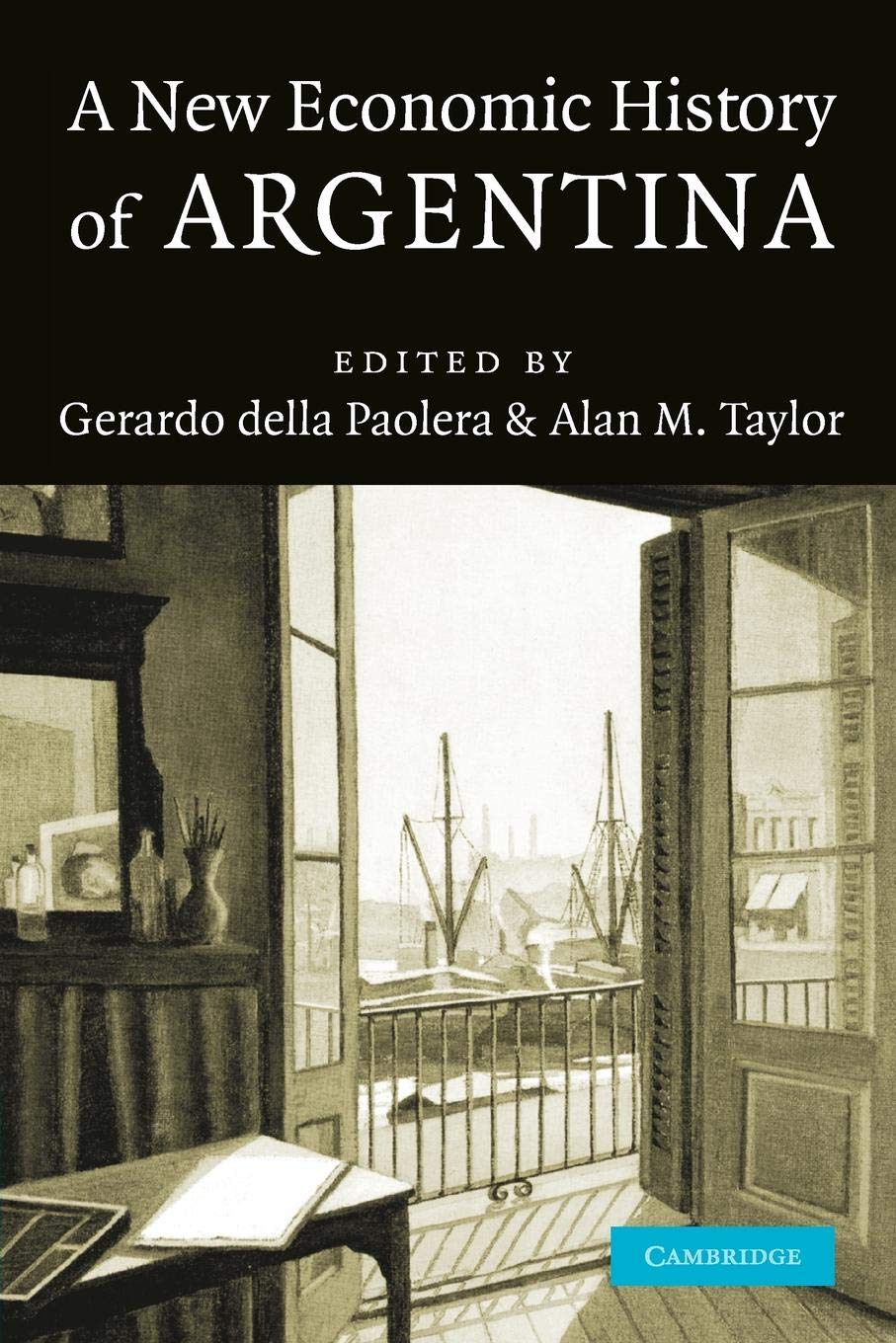 A New Economic History of Argentina,Used