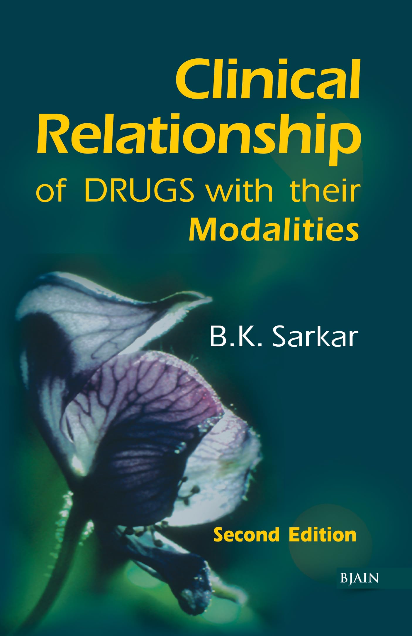 Clinical Relationship Of Drugs With Their Modalities: 2Nd Edition