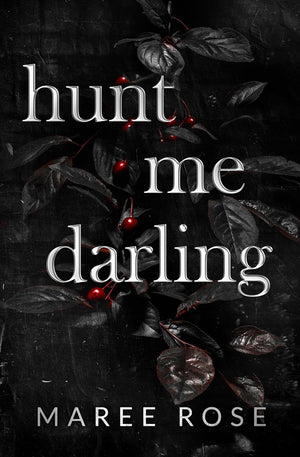 Hunt Me Darling: A Dark Mfm Stalker Romance (The Darling Games)