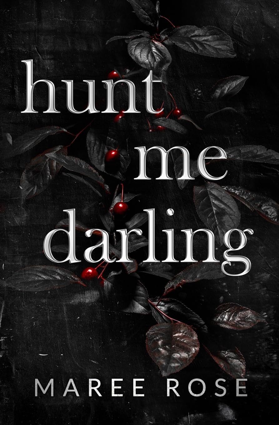 Hunt Me Darling: A Dark Mfm Stalker Romance (The Darling Games)