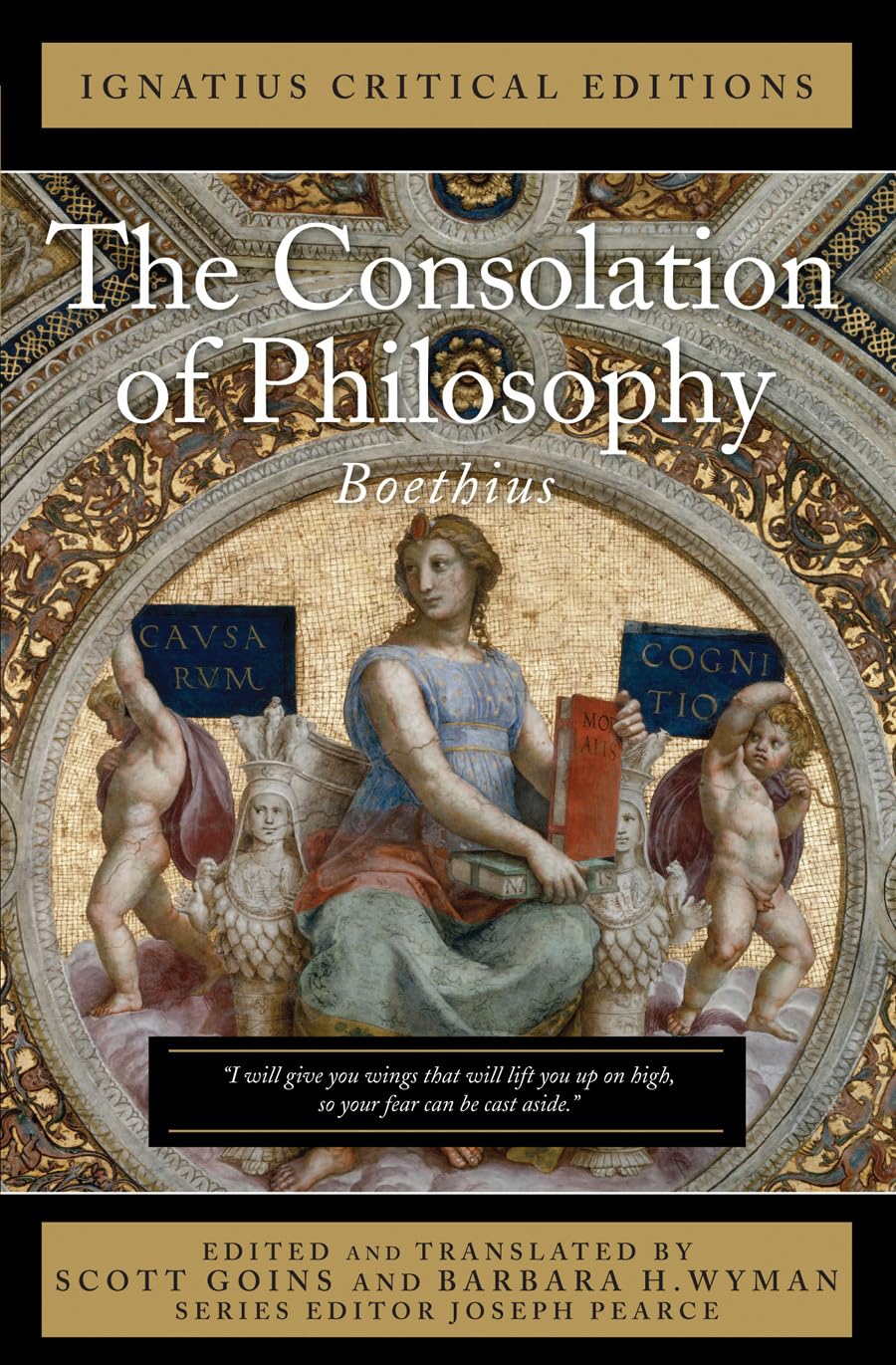 The Consolation of Philosophy: With an Introduction and Contemporary Criticism (Ignatius Critical Editions),New