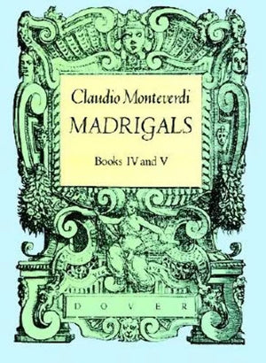 Madrigals, Books IV & V (Dover Song Collections),New