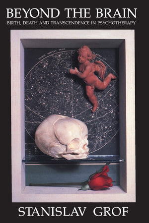 Beyond the Brain: Birth, Death, and Transendence in Psychotherapy (Suny Series in Transpersonal & Humanistic Psychology),Used