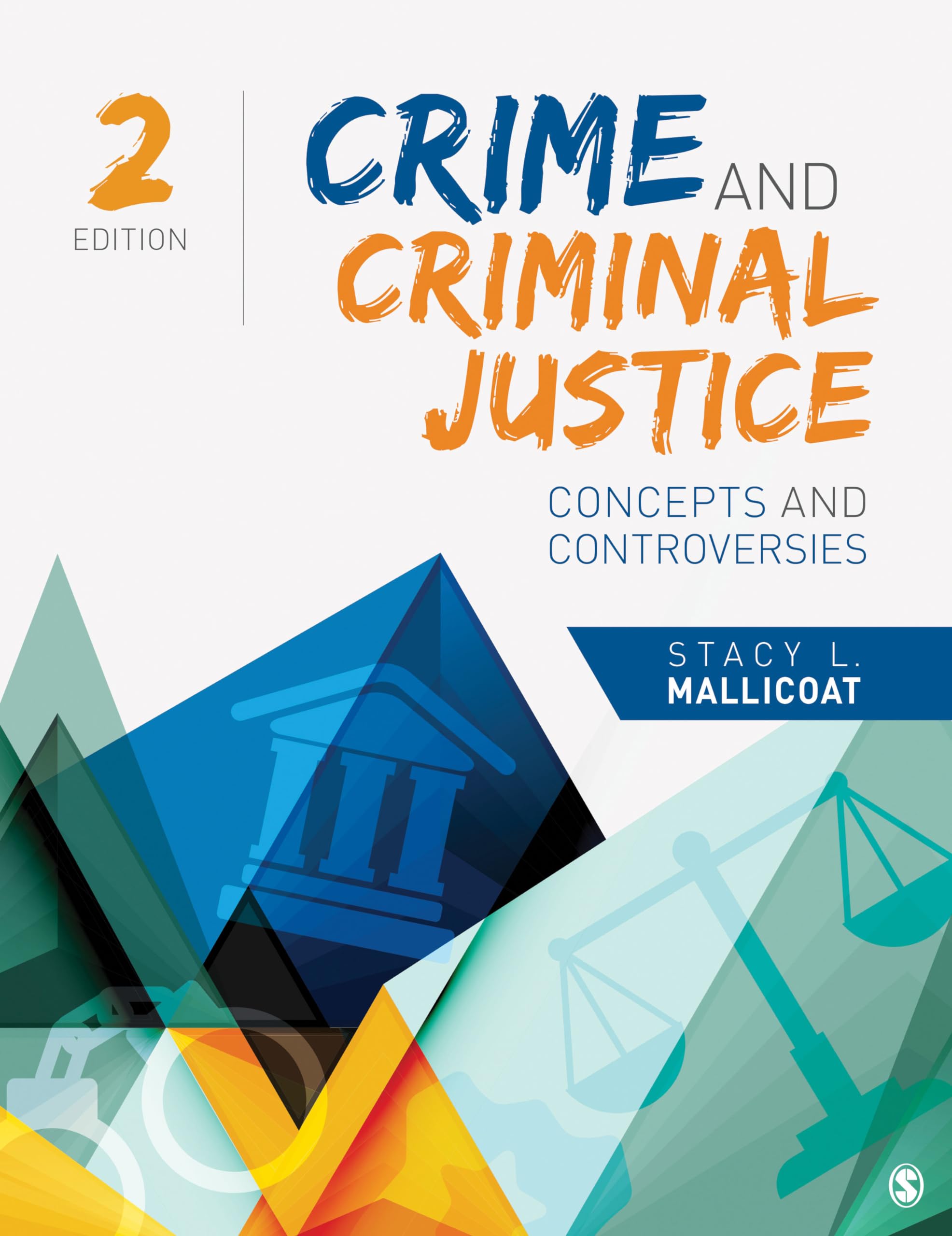 Crime and Criminal Justice: Concepts and Controversies,Used