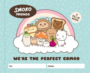 Smoko Friends: WeRe The Perfect Combo: A FillIn Book