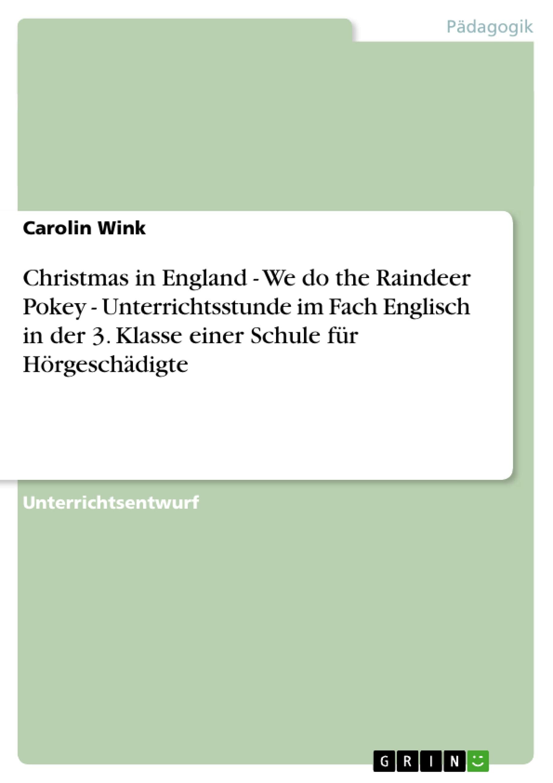 Christmas In England  We Do The Raindeer Pokey  Unterrichtsstunde Im Fach Englisch In Der 3. Klasse Einer Schule Fr Hrgeschdig,Used