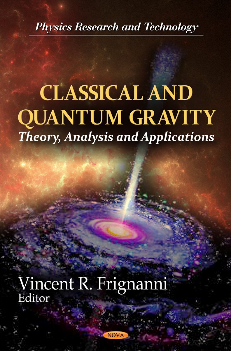 Classical And Quantum Gravity: Theory, Analysis And Applications (Physics Research And Technology),Used