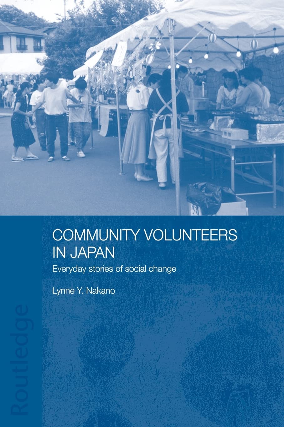 Community Volunteers in Japan (Japan Anthropology Workshop Series),Used
