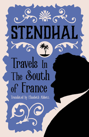Travels in the South of France (Alma Classics),Used