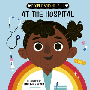 People Who Help Us: At The Hospital