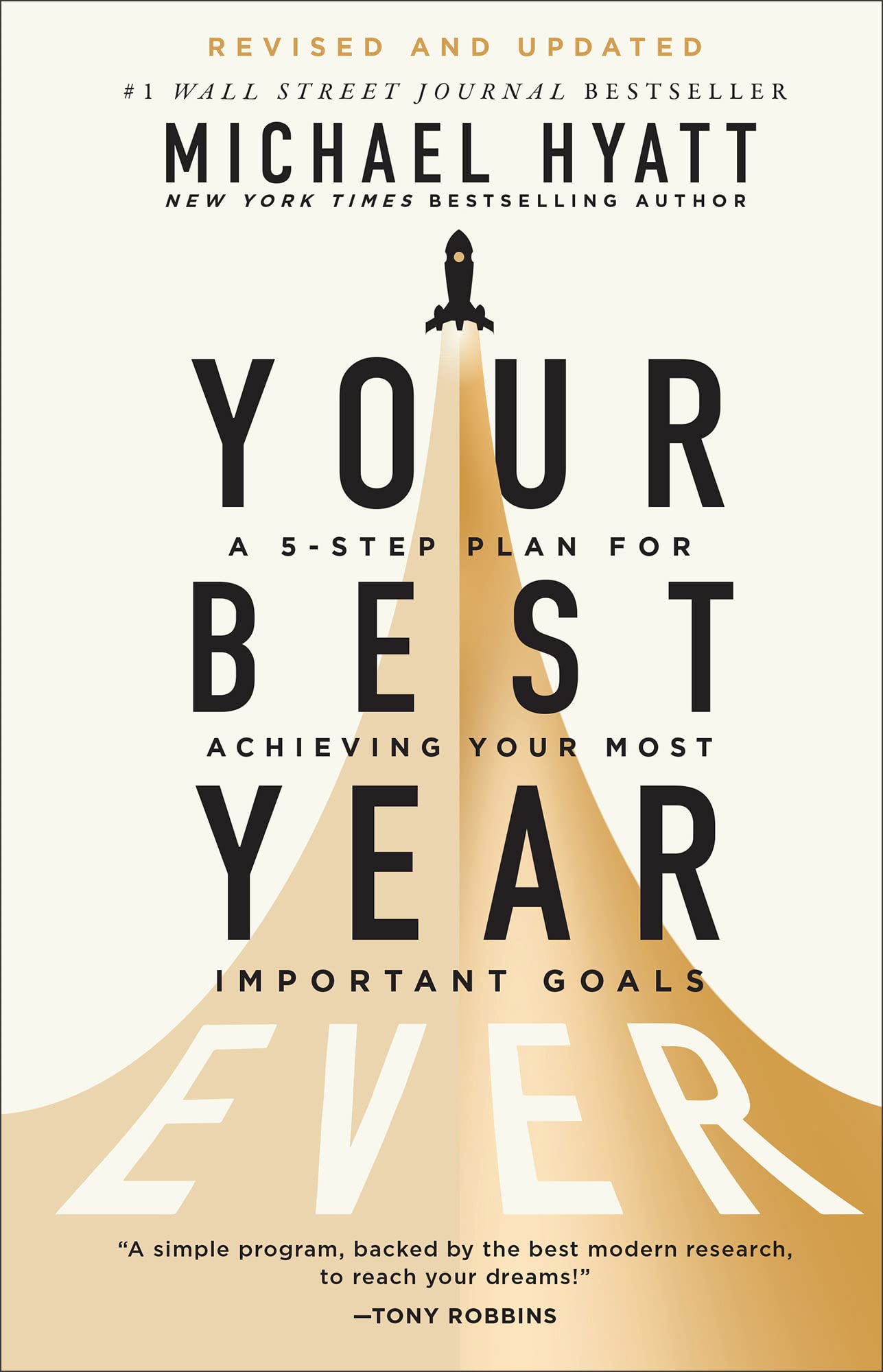 Your Best Year Ever: A 5Step Plan for Achieving Your Most Important GoalsFind Success in All Life Domains Including Body, Love,Used