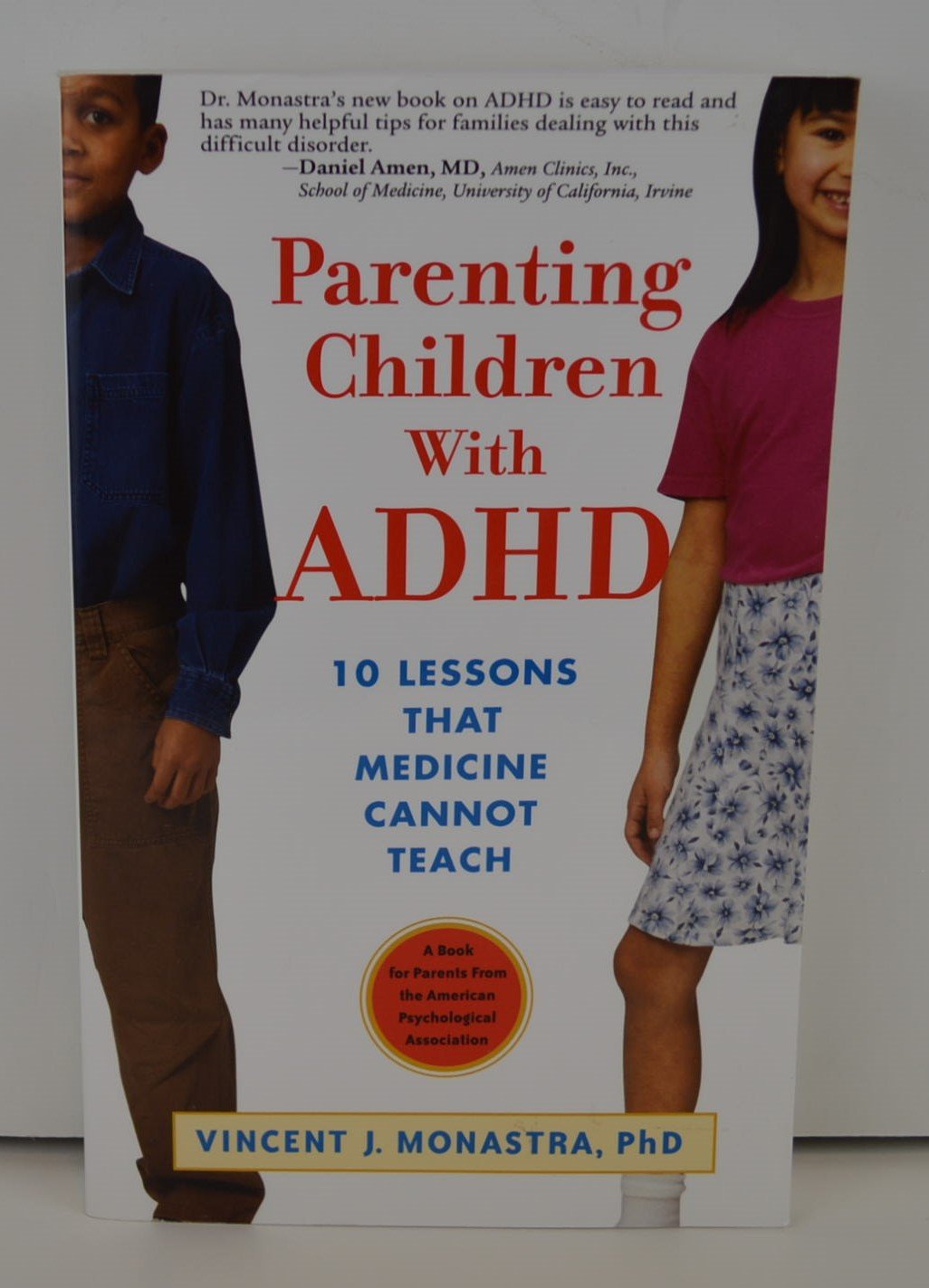 Parenting Children With Adhd: 10 Lessons That Medicine Cannot Teach,Used