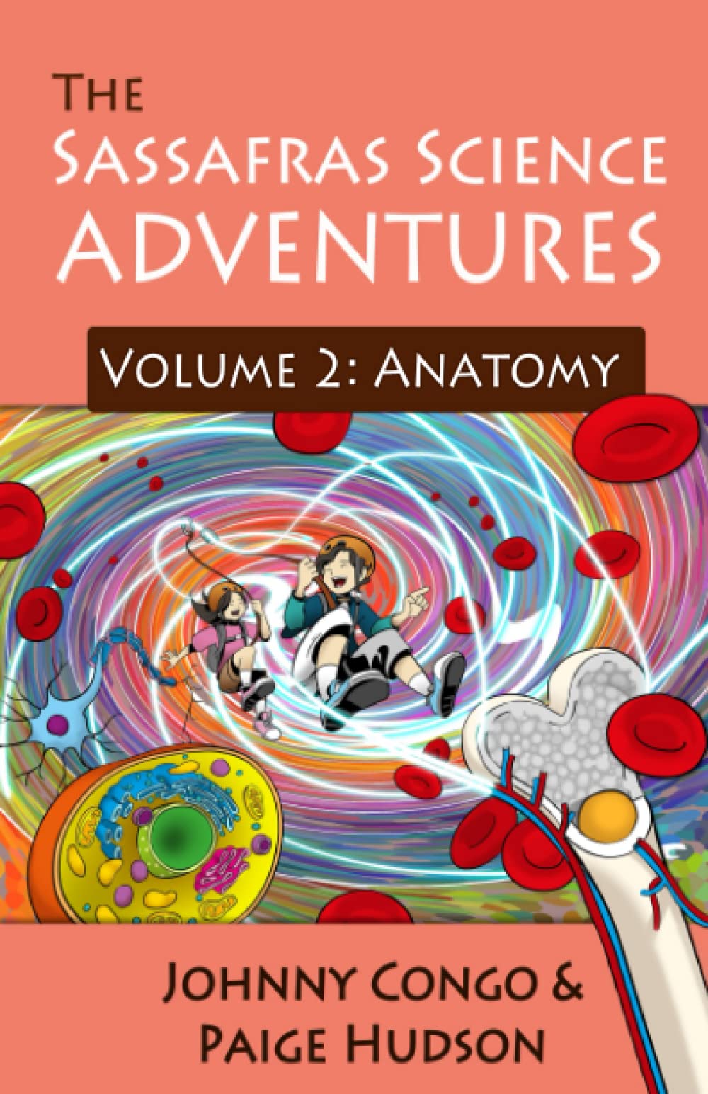 The Sassafras Science Adventures: Volume 2: Anatomy,New