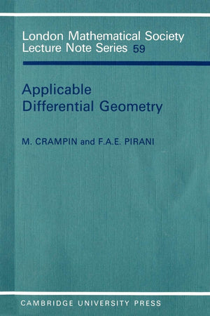 Applicable Differential Geometry (London Mathematical Society Lecture Note Series, Series Number 59),New