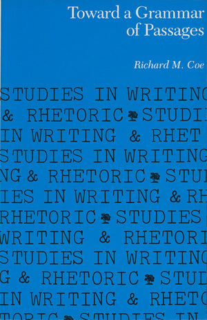 Toward a Grammar of Passages (Studies in Writing and Rhetoric),Used