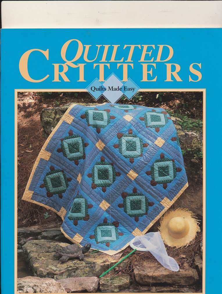 Quilted Critters (Quilts Made Easy),Used